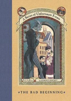 image: book cover of The Bad Beginning by Lemony Snicket text: a series of unfortunate events. book the first. by lemony snicket. the bad beginning.